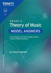 Trinity College London Theory of Music Model Answers Grade 6 (ISBN: 9781804907795)