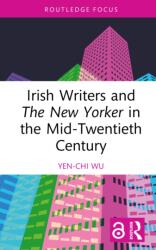 Irish Writers and The New Yorker in the Mid-Twentieth Century (ISBN: 9781041036654)