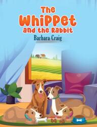 The Whippet and the Rabbit (ISBN: 9781037117923)