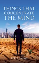 Things that Concentrate the Mind (ISBN: 9781037115790)