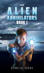 The Alien Annihilators Book 1: The Orb of Power (ISBN: 9781037112348)