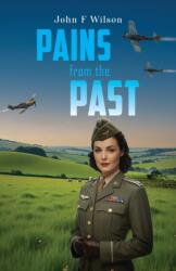 Pains from the Past (ISBN: 9781037105395)