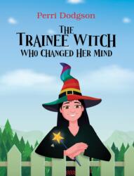 The Trainee Witch Who Changed Her Mind (ISBN: 9781035887811)