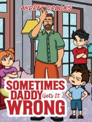 Sometimes Daddy Gets It Wrong (ISBN: 9781035884025)