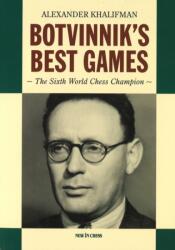 Botvinnik's Best Games (ISBN: 9789083431376)