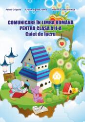 Comunicare in limba romana. Caiet de lucru pentru clasa a 2-a - Adina Grigore (2014)