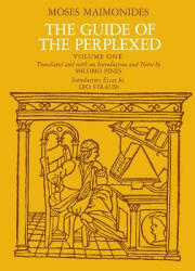 Guide of the Perplexed, Volume 1 - Moses Maimonides (ISBN: 9780226502304)