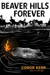 Beaver Hills Forever - KERR CONOR (ISBN: 9781834050089)