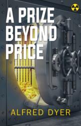 A Prize Beyond Price (ISBN: 9781037109874)