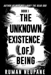 Book 1: The Unknown Existence of Being (ISBN: 9781035896424)