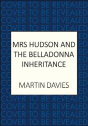 Mrs Hudson and the Belladonna Inheritance (ISBN: 9780749032494)