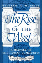 Rise of the West - William H. McNeill (ISBN: 9780226561417)