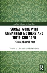 Social Work with Unmarried Mothers and Their Children (ISBN: 9781032871400)