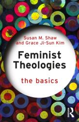 Feminist Theologies: The Basics (ISBN: 9781032643908)