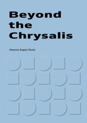 Beyond the Chrysalis (ISBN: 9789927185106)