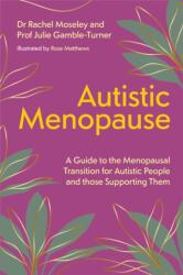 Autistic Menopause - Rachel Moseley (ISBN: 9781805010975)