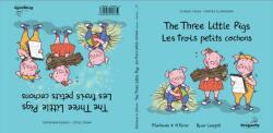 The Three Little Pigs / Les Trois Petits Cochonss (ISBN: 9788409756063)