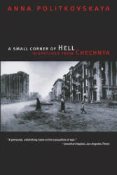 Small Corner of Hell - Anna Politkovskaya (ISBN: 9780226674339)