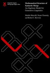 Mathematical Structure of Syntactic Merge (ISBN: 9780262552523)
