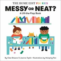 Messy or Neat? : A Lift-the-Flap Book (ISBN: 9780593712207)