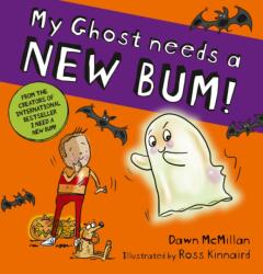 My Ghost Needs a New Bum! (ISBN: 9780702342905)