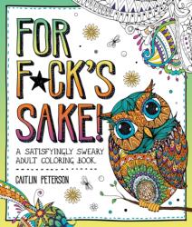 For F*ck's Sake (ISBN: 9781250389046)