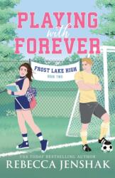 Playing with Forever (ISBN: 9781464247118)