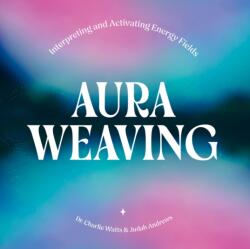 Aura Weaving (ISBN: 9781454956334)