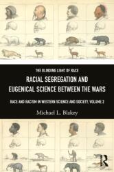 Racial Segregation and Eugenical Science Between the Wars (ISBN: 9781032757988)
