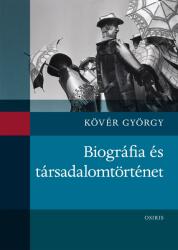 Biográfia és társadalomtörténet (2014)