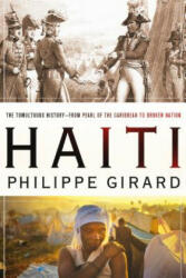 Philippe Girard - Haiti - Philippe Girard (ISBN: 9780230106611)