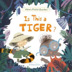 Is This a Tiger? (ISBN: 9781525306754)