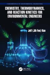 Chemistry, Thermodynamics, and Reaction Kinetics for Environmental Engineers (ISBN: 9781032819839)