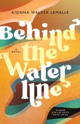 Behind the Waterline (ISBN: 9781958888216)