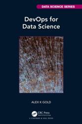 DevOps for Data Science (ISBN: 9781032100340)