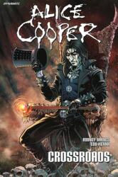 Alice Cooper Crossroads (ISBN: 9781524124908)
