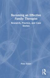 Becoming an Effective Family Therapist (ISBN: 9781032602653)