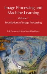 Image Processing and Machine Learning, Volume 1 (ISBN: 9781032234588)