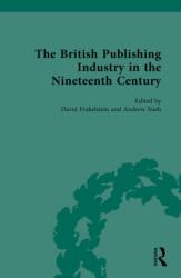 The British Publishing Industry in the Nineteenth Century (ISBN: 9780367565220)