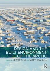 Design and the Built Environment of the Arctic (ISBN: 9780367234423)