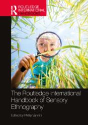The Routledge International Handbook of Sensory Ethnography (ISBN: 9781032328737)