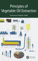 Principles of Vegetable Oil Extraction (ISBN: 9781032313832)