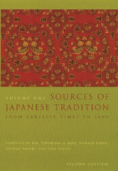 Sources of Japanese Tradition - Wm. Theodore De Bary, Carol Gluck, Arthur Tiedemann (ISBN: 9780231121392)