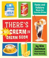 There's No Cream in Cream Soda (ISBN: 9780762481323)