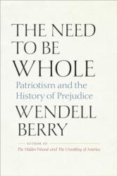 The Need to Be Whole (ISBN: 9798985679809)