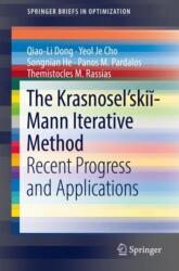 The Krasnosel'skii-Mann Iterative Method (ISBN: 9783030916534)