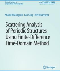 Scattering Analysis of Periodic Structures using Finite-Difference Time-Domain Method (ISBN: 9783031005855)