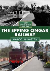 The Epping Ongar Railway (ISBN: 9781398107847)
