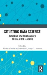 Situating Data Science (ISBN: 9780367760717)