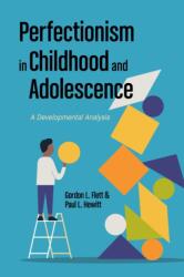 Perfectionism in Childhood and Adolescence (ISBN: 9781433833090)